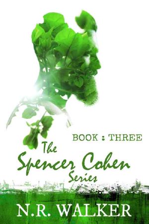 [Spencer Cohen 03] • Spencer Cohen Series, Book Three (The Spencer Cohen Series 3)